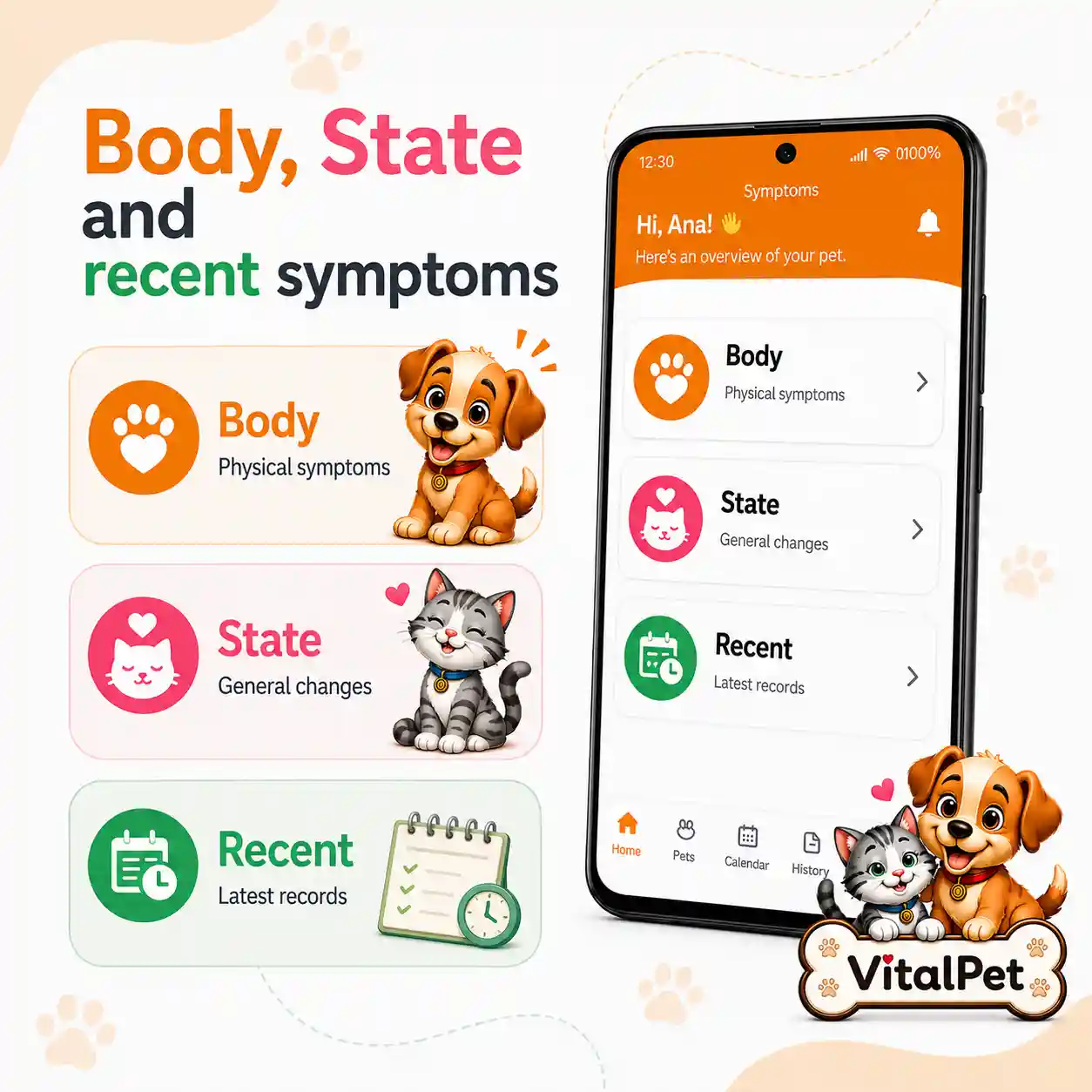 VitalPet symptoms image showing Body, State and Recent sections with a real app screen.